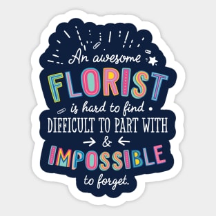 An awesome Florist Gift Idea - Impossible to Forget Quote Sticker